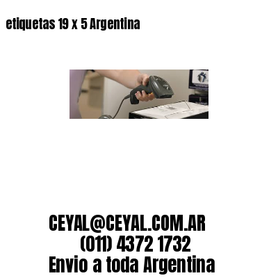 etiquetas 19 x 5 Argentina