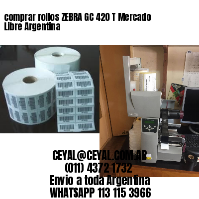 comprar rollos ZEBRA GC 420 T Mercado Libre Argentina