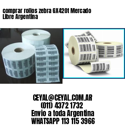 comprar rollos zebra GX420t Mercado Libre Argentina