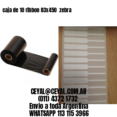 caja de 10 ribbon 83x450  zebra	