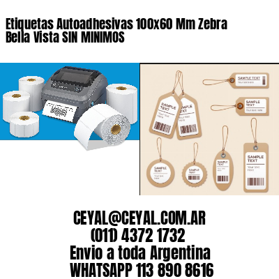 Etiquetas Autoadhesivas 100×60 Mm Zebra  Bella Vista SIN MINIMOS