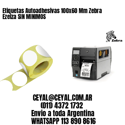 Etiquetas Autoadhesivas 100x60 Mm Zebra  Ezeiza SIN MINIMOS