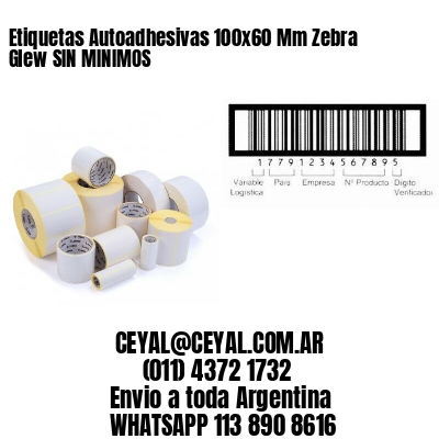 Etiquetas Autoadhesivas 100x60 Mm Zebra  Glew SIN MINIMOS