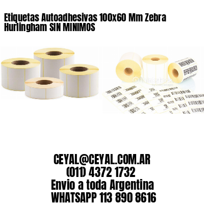 Etiquetas Autoadhesivas 100×60 Mm Zebra  Hurlingham SIN MINIMOS