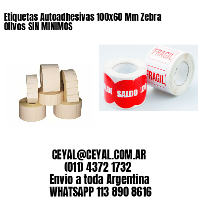 Etiquetas Autoadhesivas 100×60 Mm Zebra  Olivos SIN MINIMOS
