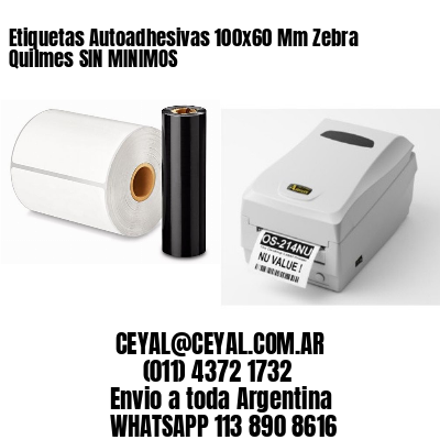 Etiquetas Autoadhesivas 100x60 Mm Zebra  Quilmes SIN MINIMOS