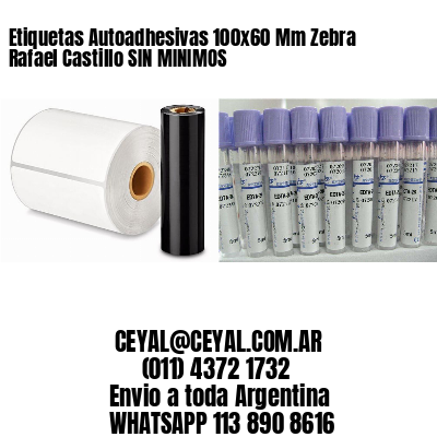 Etiquetas Autoadhesivas 100×60 Mm Zebra  Rafael Castillo SIN MINIMOS