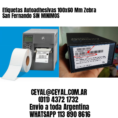 Etiquetas Autoadhesivas 100x60 Mm Zebra  San Fernando SIN MINIMOS