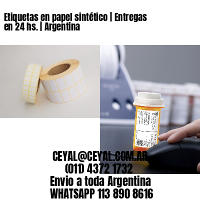 Etiquetas en papel sintético | Entregas en 24 hs. | Argentina