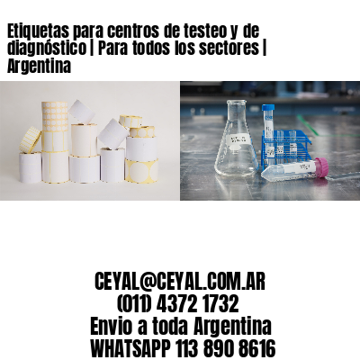 Etiquetas para centros de testeo y de diagnóstico | Para todos los sectores | Argentina