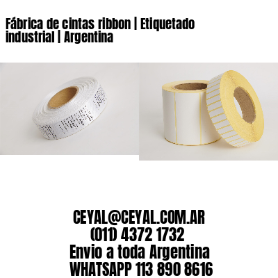 Fábrica de cintas ribbon | Etiquetado industrial | Argentina