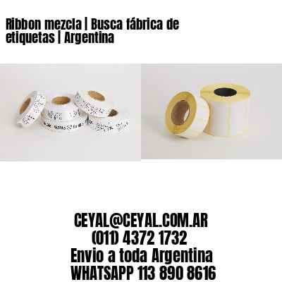 Ribbon mezcla | Busca fábrica de etiquetas | Argentina