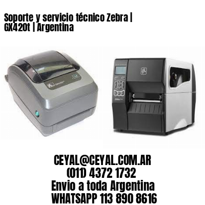 Soporte y servicio técnico Zebra | GX420t | Argentina