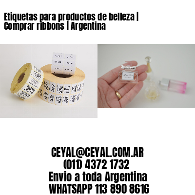 Etiquetas para productos de belleza | Comprar ribbons | Argentina
