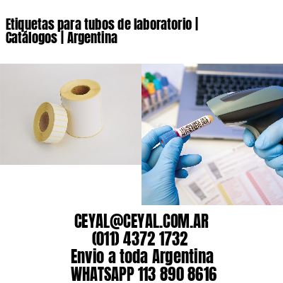 Etiquetas para tubos de laboratorio | Catálogos | Argentina