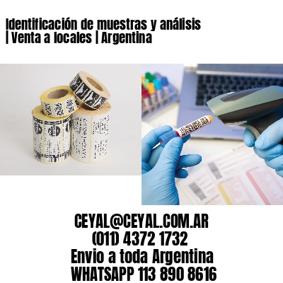 Identificación de muestras y análisis | Venta a locales | Argentina