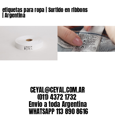 etiquetas para ropa | Surtido en ribbons | Argentina