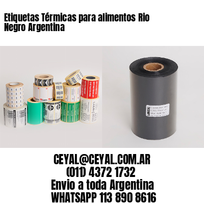 Etiquetas Térmicas para alimentos Rio Negro Argentina 