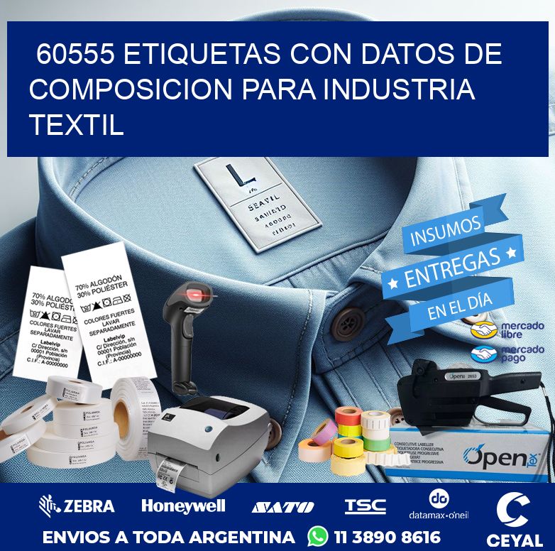 60555 ETIQUETAS CON DATOS DE COMPOSICION PARA INDUSTRIA TEXTIL