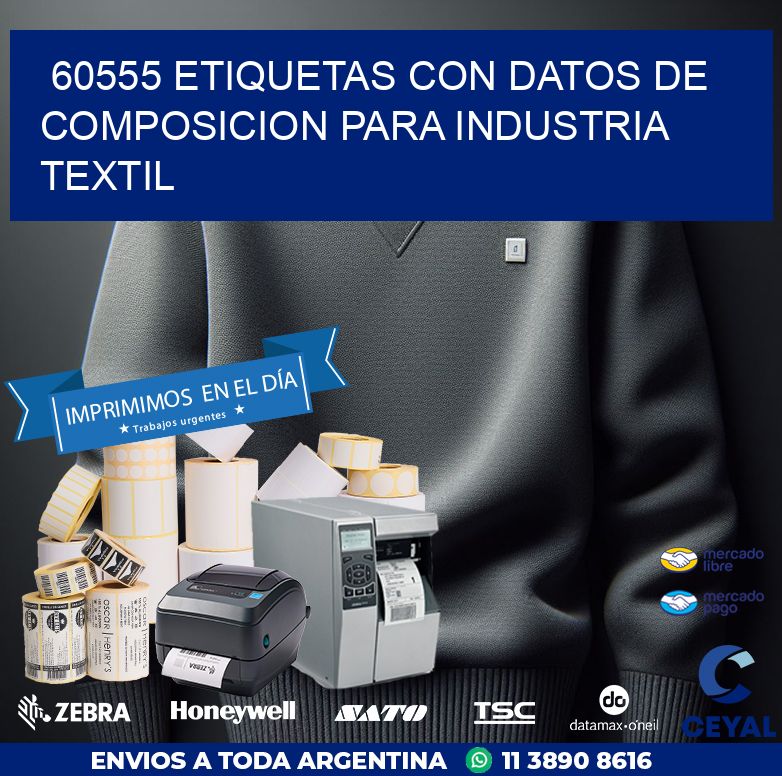 60555 ETIQUETAS CON DATOS DE COMPOSICION PARA INDUSTRIA TEXTIL